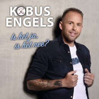 Kobus Engels - Is Het Ja, Is Het Nee-